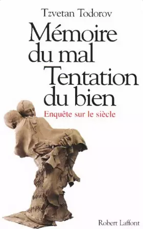 Couverture du produit · Mémoire du mal, Tentation du bien : enquête sur le siècle