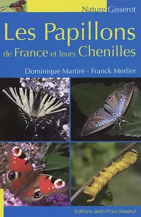 Couverture du produit · Les papillons de France et leurs chenilles