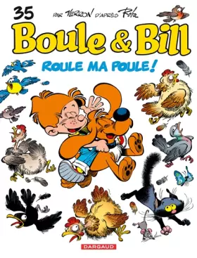 Couverture du produit · Boule & Bill, tome 35 : Roule ma poule !