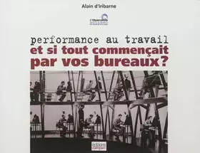 Couverture du produit · Performance au travail : Et si tout commençait par vos bureaux ?