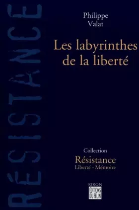 Couverture du produit · Les labyrinthes de la liberté