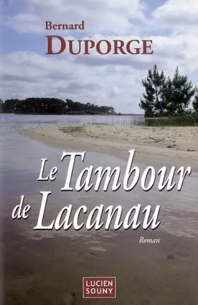 Couverture du produit · Le Tambour de Lacanau