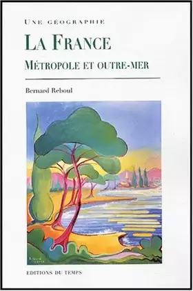 Couverture du produit · La France : Métropole et outre-mer