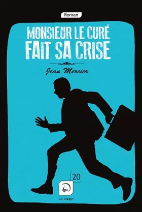 Couverture du produit · Monsieur le curé fait sa crise