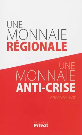 Couverture du produit · Une monnaie régionale, une monnaie anti-crise