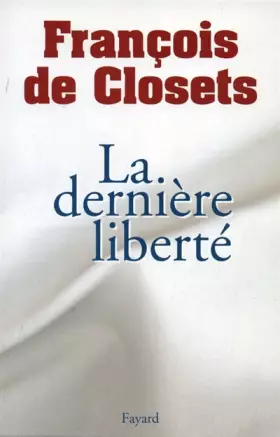 Couverture du produit · La Dernière liberté