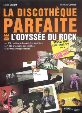 Couverture du produit · La discothèque parfaite de l'odyssée du rock : Les 200 meilleurs disques, les pionniers, les 1800 chansons essentielles, les co