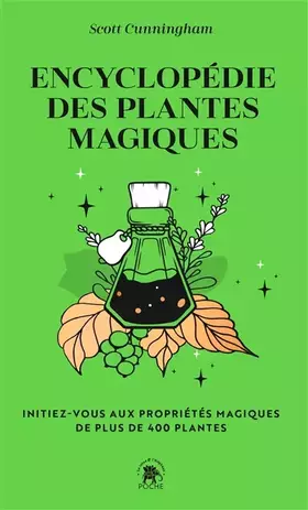 Couverture du produit · Encyclopédie des plantes magiques: Initiez-vous aux propriétés magiques de plus de 400 plantes