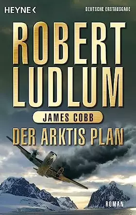 Couverture du produit · Der Arktis-Plan: Roman (COVERT ONE, Band 7)