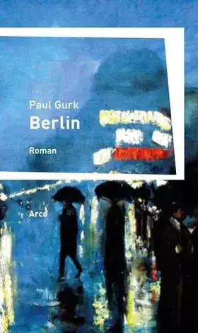 Couverture du produit · Berlin: Roman: Ein Buch vom Sterben der Seele