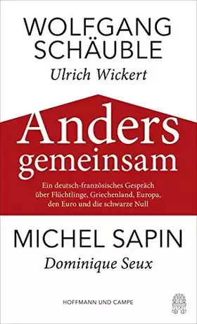 Couverture du produit · Anders gemeinsam : Im Gespräch mit Ulrich Wickert und Dominique Seux