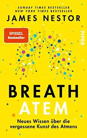 Couverture du produit · Breath - Atem: Neues Wissen über die vergessene Kunst des Atmens | Über das richtige Atmen und Atemtechniken