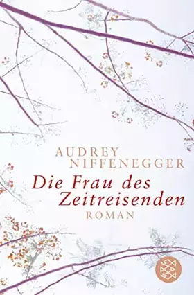 Couverture du produit · Die Frau DES Zeitreisenden