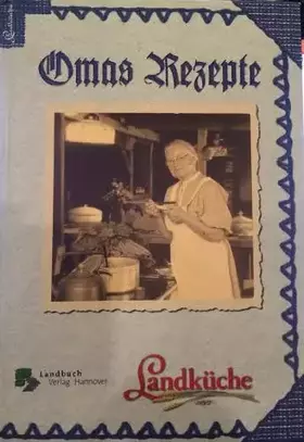 Couverture du produit · Omas Rezepte - Landküche
