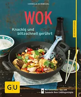 Couverture du produit · Wok: Knackig und blitzschnell gerührt