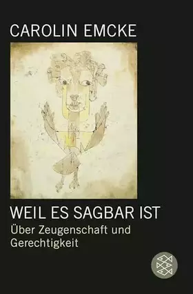 Couverture du produit · Weil es sagbar ist: Über Zeugenschaft und Gerechtigkeit