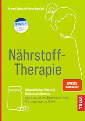 Couverture du produit · Nährstoff-Therapie: Orthomolekulare Medizin & Bioidentische Hormone: Mangel ausgleichen, Beschwerden lindern, Alterungsprozesse
