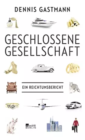 Couverture du produit · Geschlossene Gesellschaft: Ein Reichtumsbericht