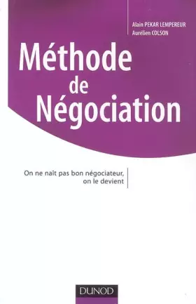 Couverture du produit · Méthode de Négociation : On ne naît pas bon négociateur, on le devient