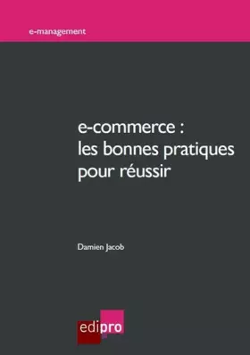 Couverture du produit · e-commerce : les bonnes pratiques pour réussir
