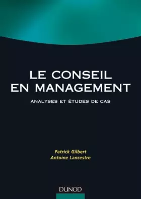 Couverture du produit · Le conseil en management - Analyses et études de cas