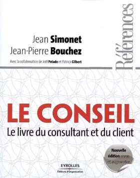 Couverture du produit · Le conseil: Le livre du consultant et du client