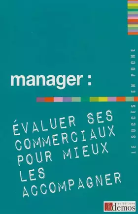 Couverture du produit · Manager : évaluer ses commerciaux pour mieux les accompagner