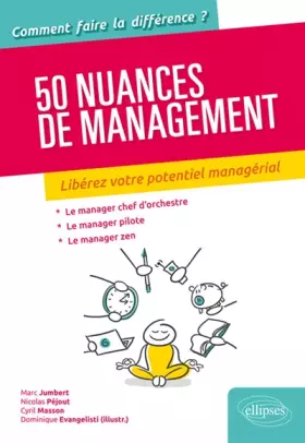 Couverture du produit · 50 nuances de management. Libérez votre potentiel managérial