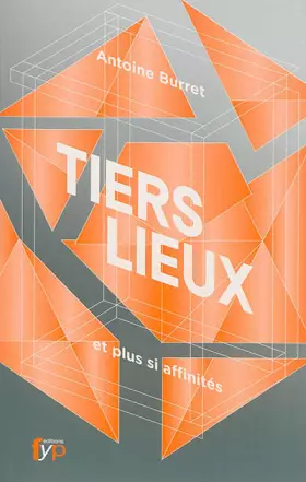 Couverture du produit · Tiers-lieux ... Et plus si affinités