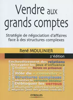Couverture du produit · Vendre aux grands comptes : Stratégie de négociation d'affaires face à des structures complexes