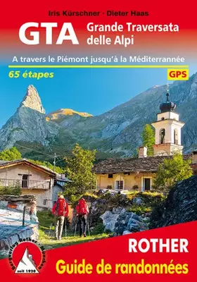 Couverture du produit · GTA Grande Traversata delle Alpi (französische Ausgabe): À travers le Piémont jusqu´à la Méditerranée. 65 étapes. Avec dates GP