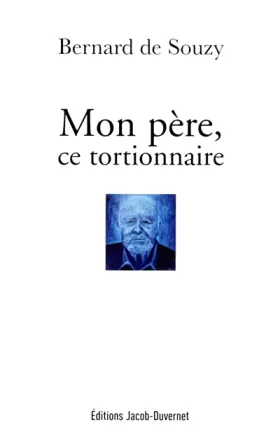 Couverture du produit · Mon père, ce tortionnaire