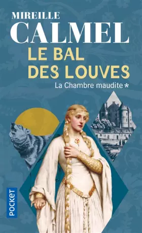 Couverture du produit · Le Bal des Louves, tome 1 : La Chambre maudite