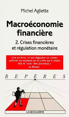 Couverture du produit · Macroéconomie financière, tome 2 : Crises financières et régulation monétaire