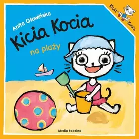 Couverture du produit · Kicia Kocia na plaĹzy - Anita GĹowiĹska [KSIÄĹťKA]