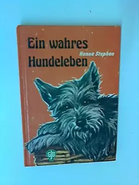 Couverture du produit · Ein wahres Hundeleben. [Taschenbuch].