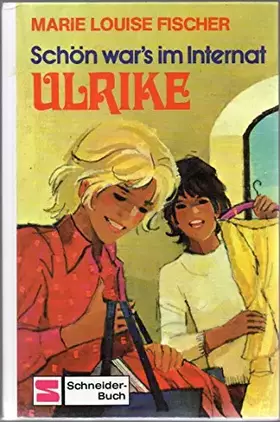 Couverture du produit · Ulrike / Schön war's im Internat, Ulrike