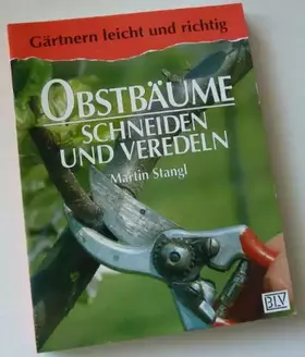 Couverture du produit · Obstbäume schneiden und veredeln