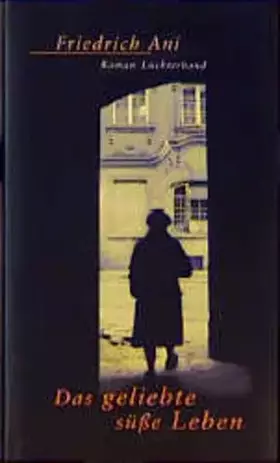 Couverture du produit · Das geliebte süsse Leben: Roman