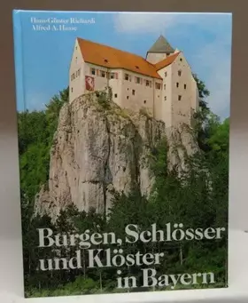 Couverture du produit · Burgen, Schlösser und Klöster in Bayern