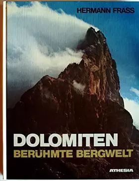 Couverture du produit · Dolomiten. Berühmte Bergwelt. Entdeckung und Eroberung
