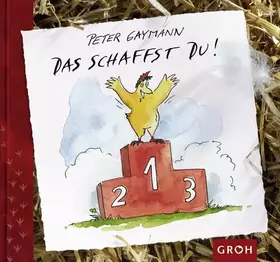 Couverture du produit · Das schaffst du! Die Geschichte vom halb vollen Glas (Gaymann)