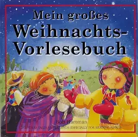 Couverture du produit · Mein großes Weihnachts-Vorlesebuch: Die schönsten Weihnachtsgeschichten und Legenden zum Vorlesen