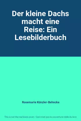 Couverture du produit · Der kleine Dachs macht eine Reise: Ein Lesebilderbuch