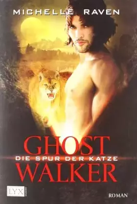 Couverture du produit · Ghostwalker - Die Spur der Katze: Roman. Originalausgabe (Ghostwalker-Reihe, Band 1)