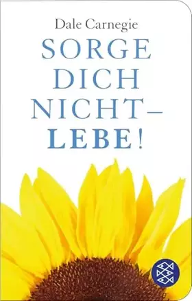 Couverture du produit · Sorge dich nicht - lebe! (Fischer TaschenBibliothek)