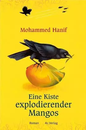 Couverture du produit · Eine Kiste explodierender Mangos: Roman: Roman. Ausgezeichnet mit dem Corine - Internationaler Buchpreis, Kategorie Belletristi