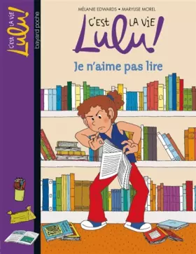 Couverture du produit · C'est la vie Lulu, Tome 21: Je n'aime pas lire