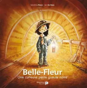 Couverture du produit · Belle-Fleur : Une curieuse petite gueule noire