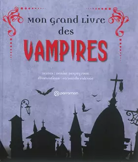 Couverture du produit · Le grand livre des vampires